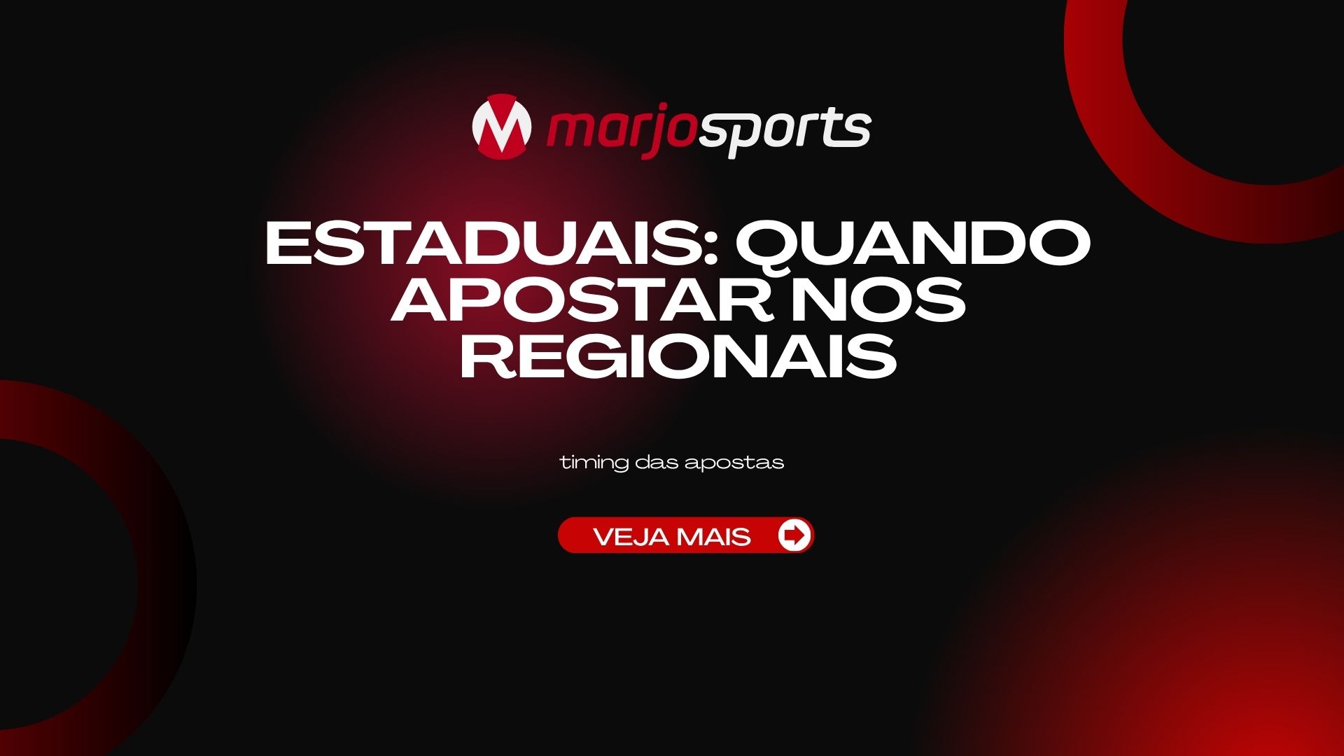 Estaduais: Quando Apostar nos Regionais